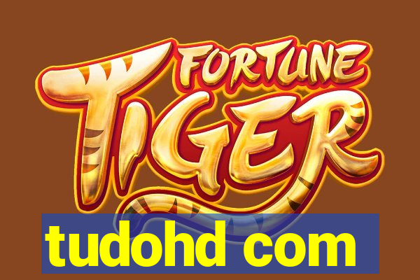 tudohd com
