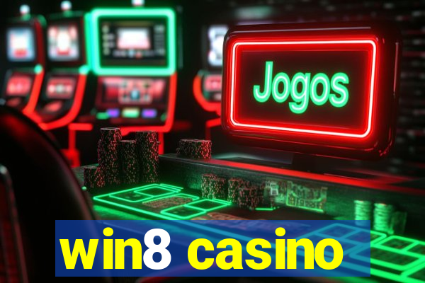 win8 casino