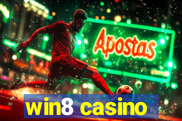 win8 casino