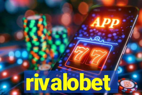 rivalobet