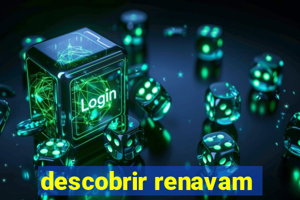 descobrir renavam