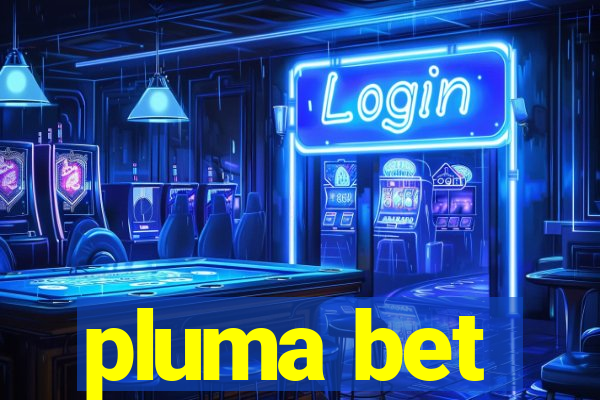 pluma bet