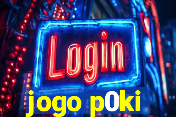 jogo p0ki