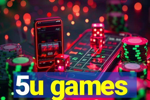 5u games