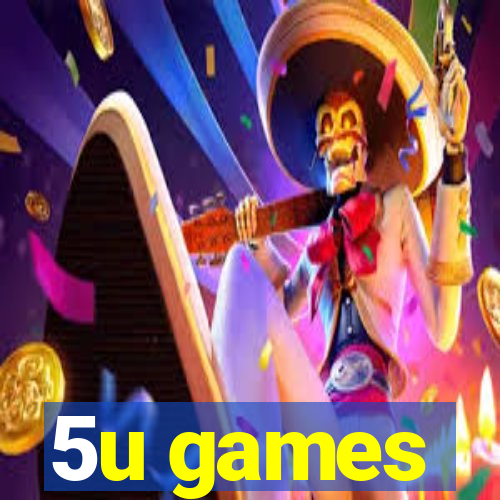 5u games