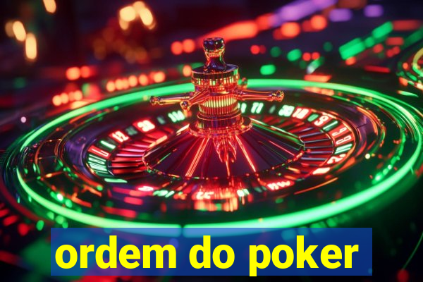 ordem do poker