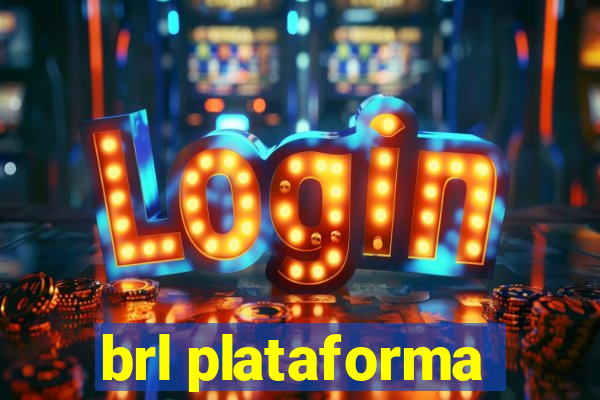 brl plataforma