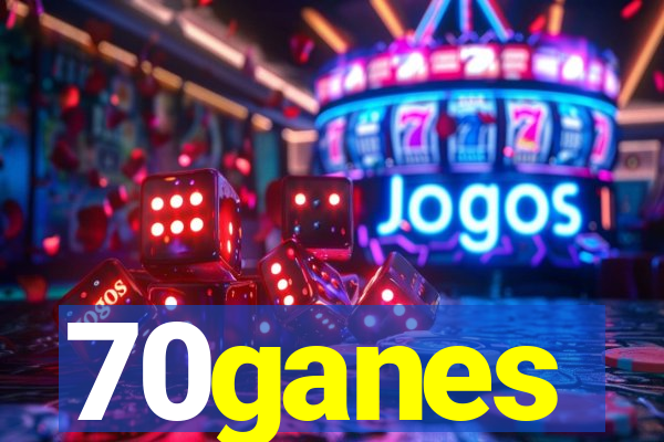 70ganes