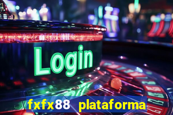 fxfx88 plataforma de jogos
