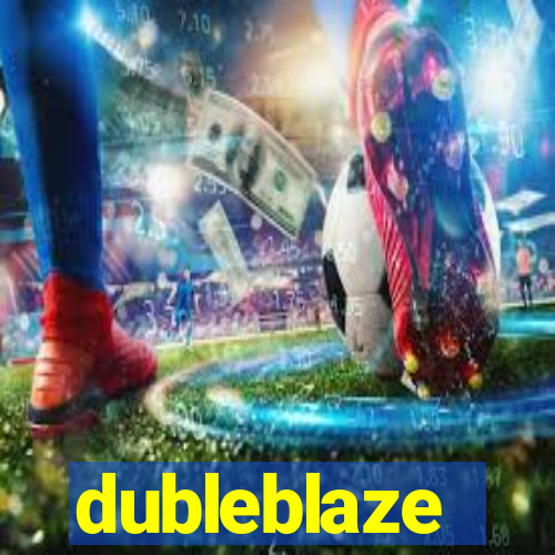 dubleblaze