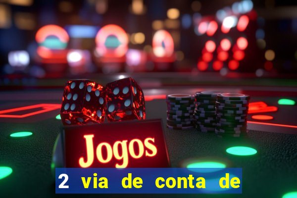 2 via de conta de luz coelba