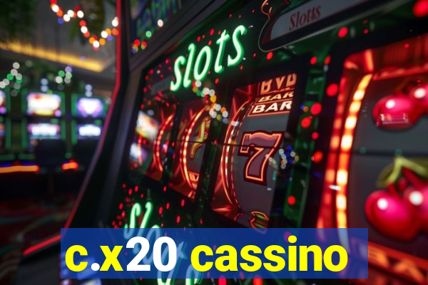 c.x20 cassino