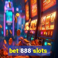 bet 888 slots