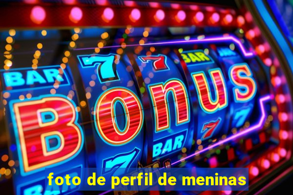 foto de perfil de meninas