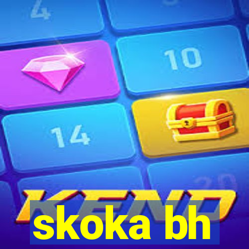 skoka bh