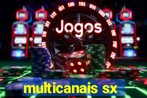 multicanais sx