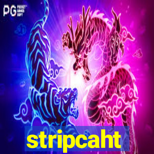 stripcaht