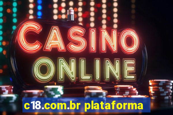 c18.com.br plataforma