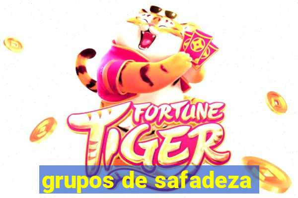 grupos de safadeza
