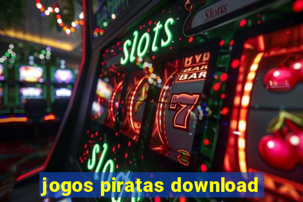 jogos piratas download