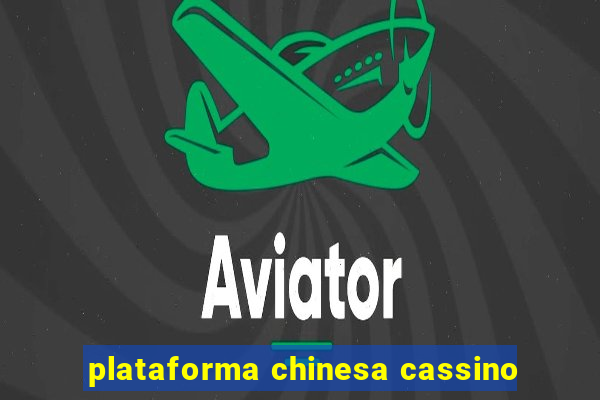 plataforma chinesa cassino