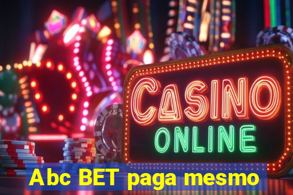 Abc BET paga mesmo