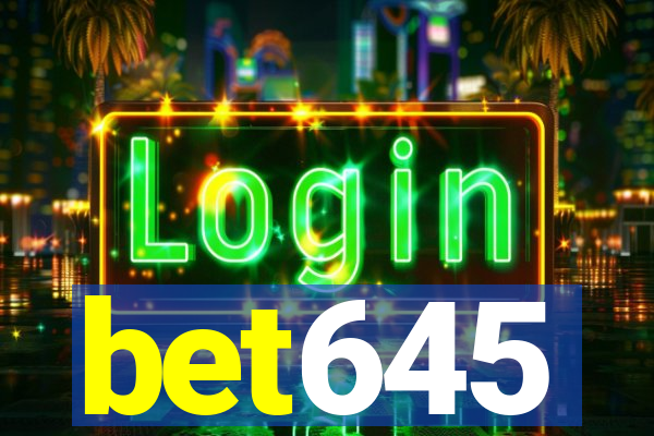 bet645