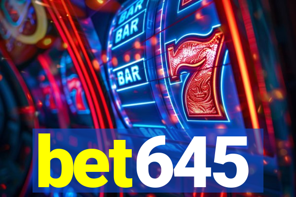 bet645