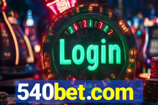 540bet.com