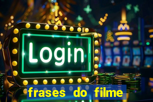 frases do filme cassino robert de niro