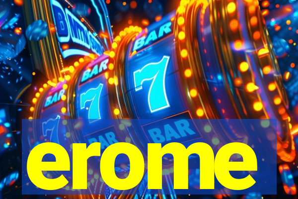 erome