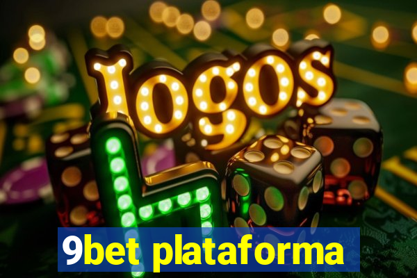 9bet plataforma