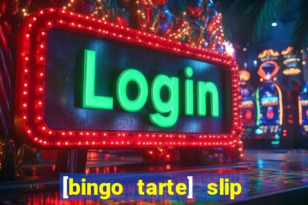 [bingo tarte] slip & stop 1988 part 1