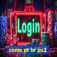 roms pt br ps2
