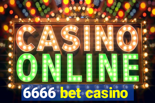 6666 bet casino