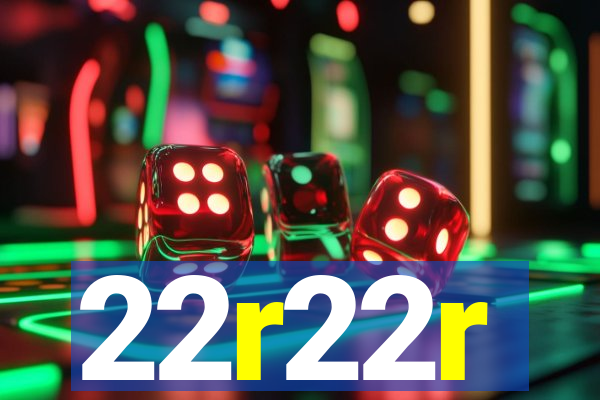 22r22r