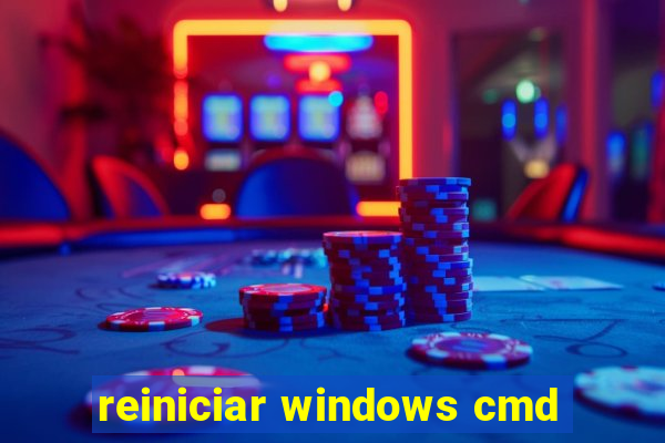 reiniciar windows cmd
