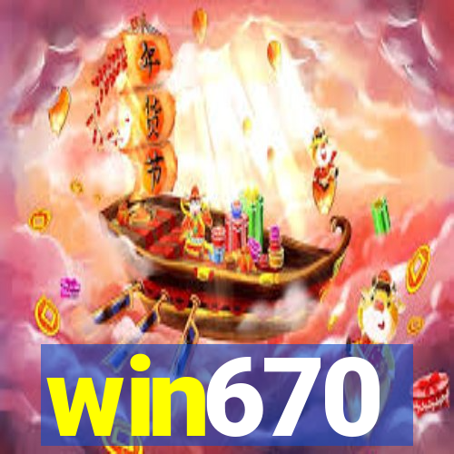 win670