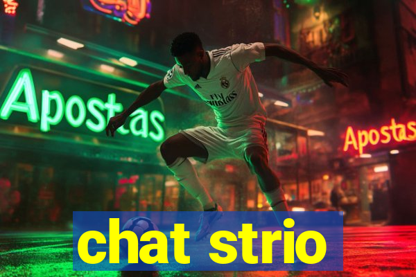 chat strio