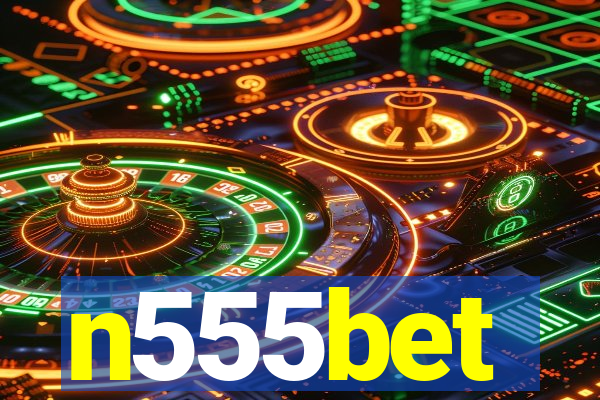 n555bet