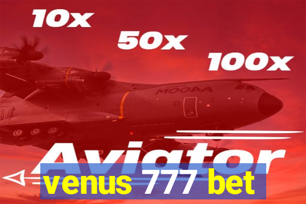 venus 777 bet