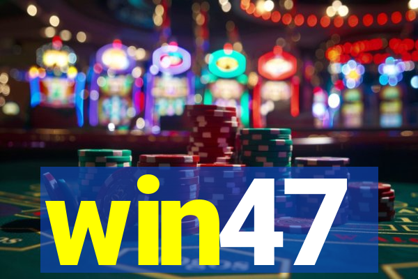 win47