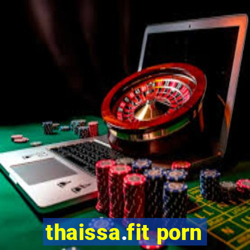 thaissa.fit porn