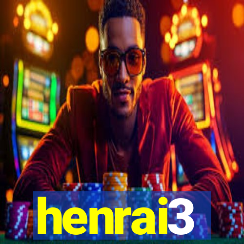 henrai3