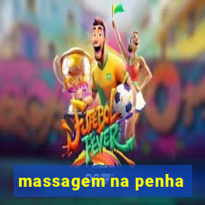 massagem na penha