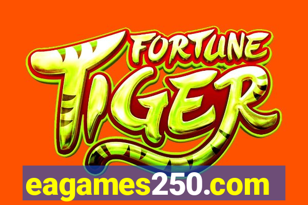 eagames250.com