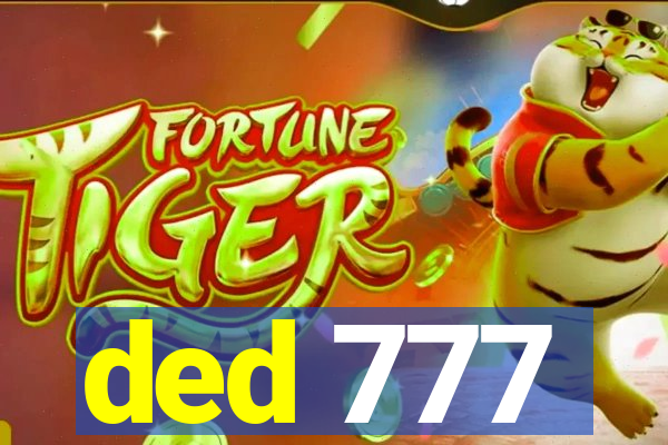 ded 777