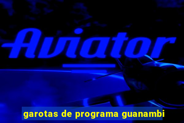 garotas de programa guanambi