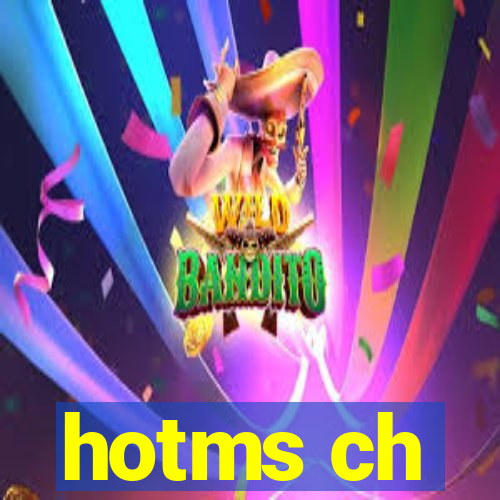 hotms ch