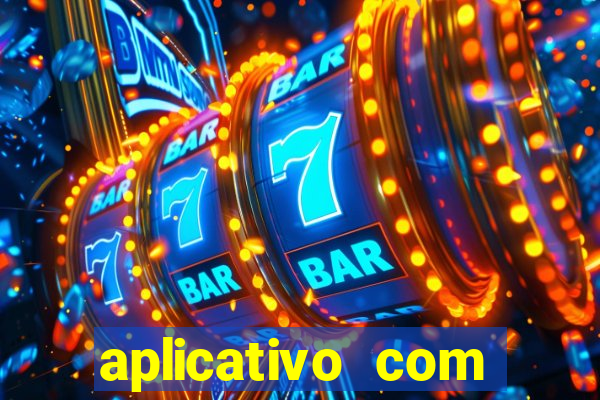 aplicativo com dinheiro infinito